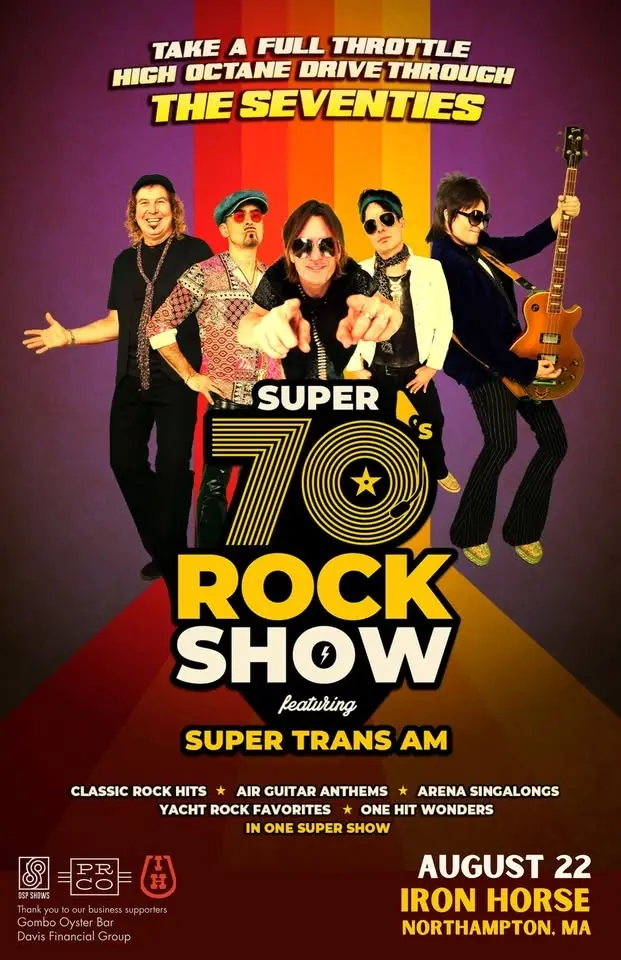 The Super 70's Rock Show at The Iron Horse