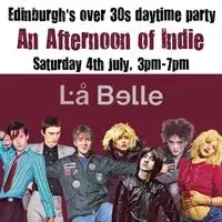 An Afternoon of Indie: EDINBURGH (over 30s), 3pm-7pm *2/3 sold*