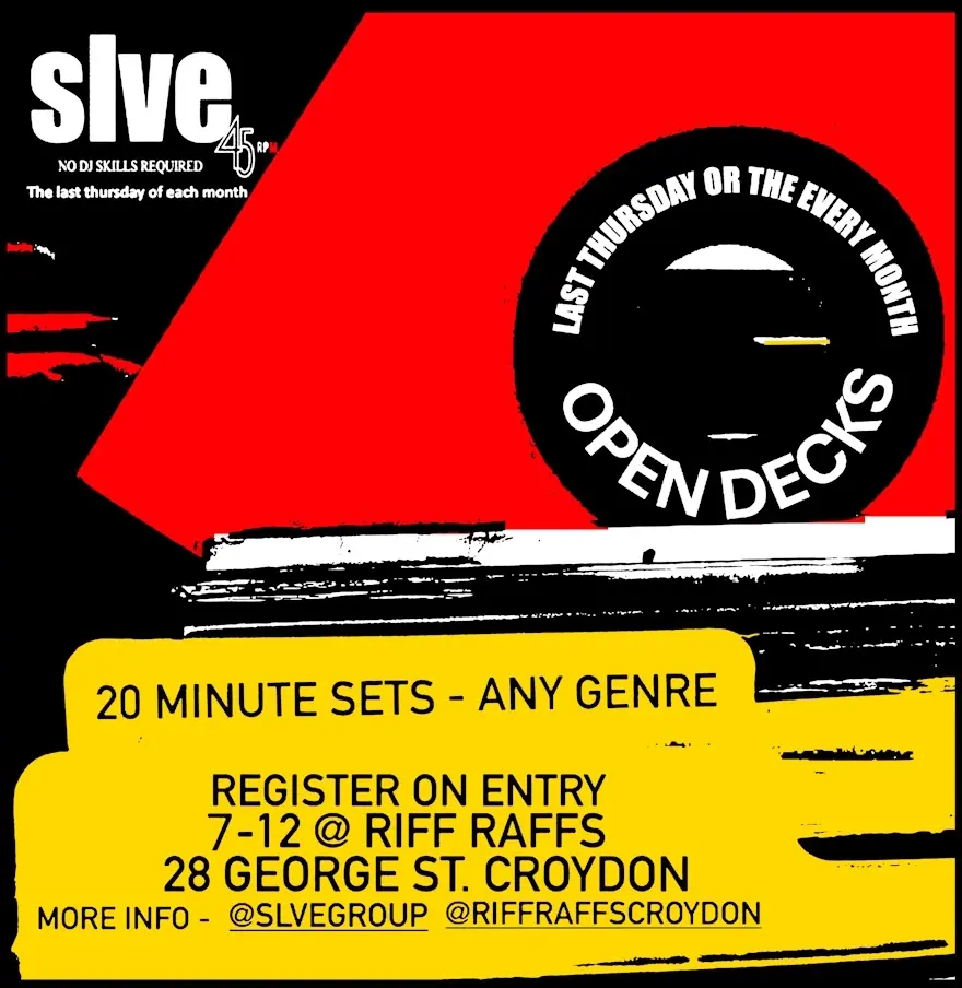 SLVE Vinyl Open Decks at Riff Raffs Croydon