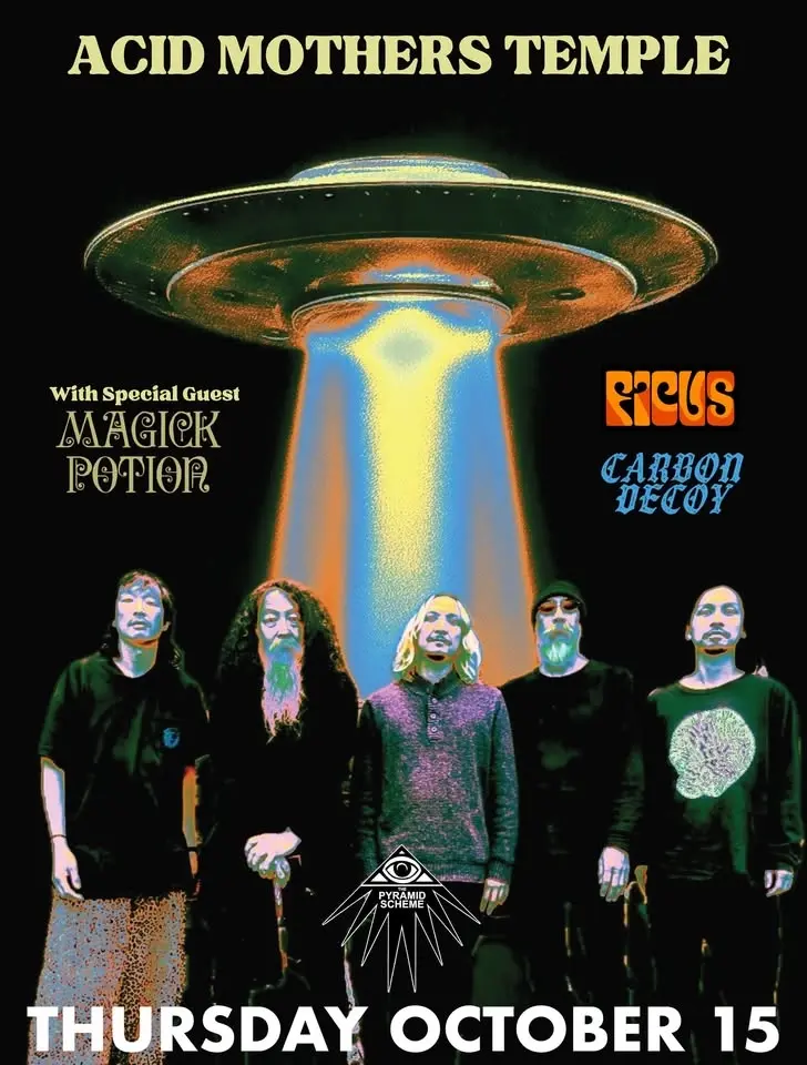 Acid Mothers Temple + Magick Potion + Ficus + Carbon Decoy