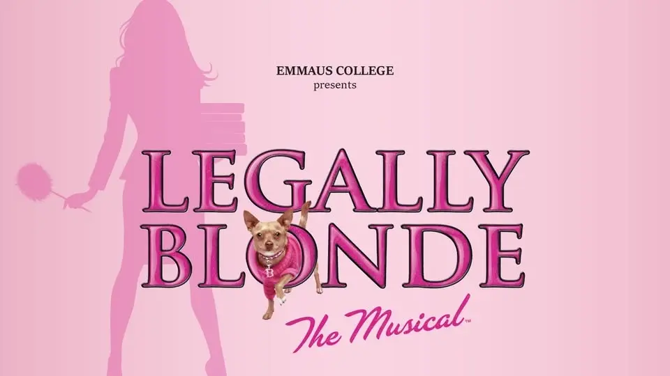 Emmaus College presents Legally Blonde: The Musical