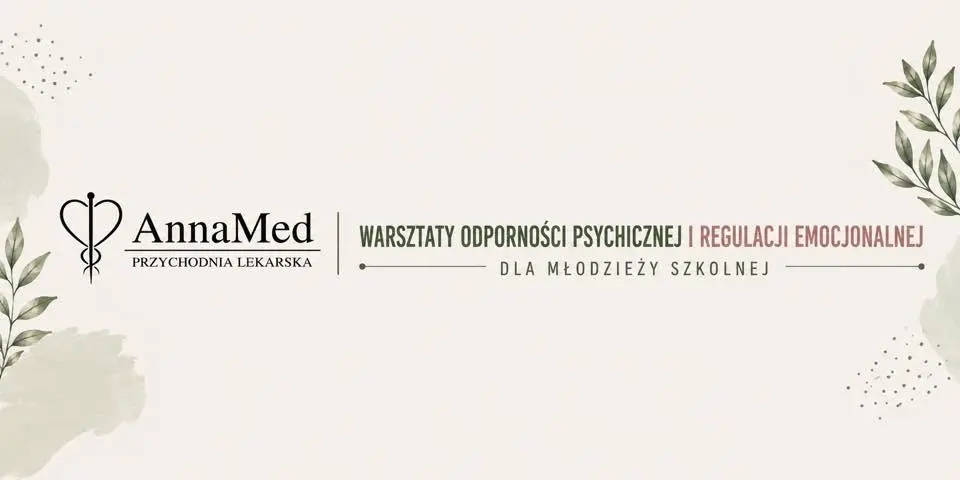 Warsztaty odporności psychicznej i regulacji emocjonalnej dla młodzieży szkolnej