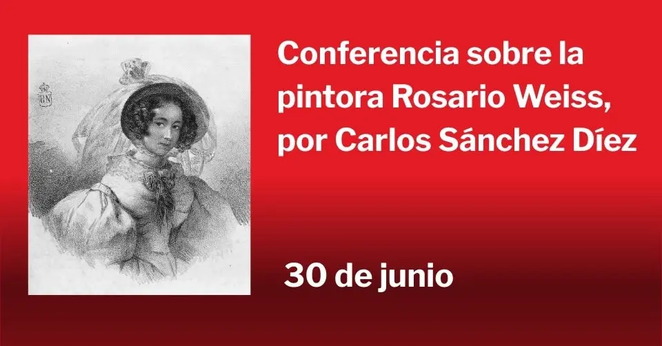 Conferencia sobre la pintora Rosario Weiss, por Carlos Sánchez Díez