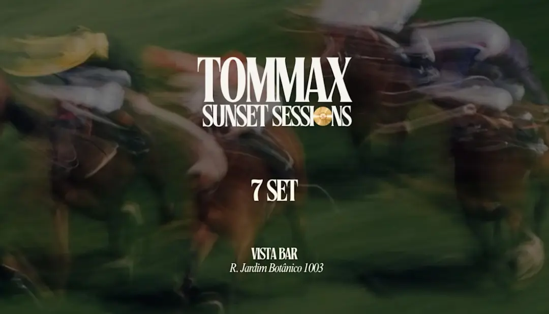 Tommax Sunset Sessions | 7 Setembro