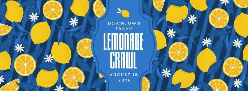 2026 Downtown Fargo Lemonade Crawl