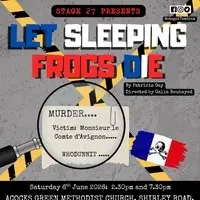 Stage 27 Presents 'Let Sleeping Frogs Die'