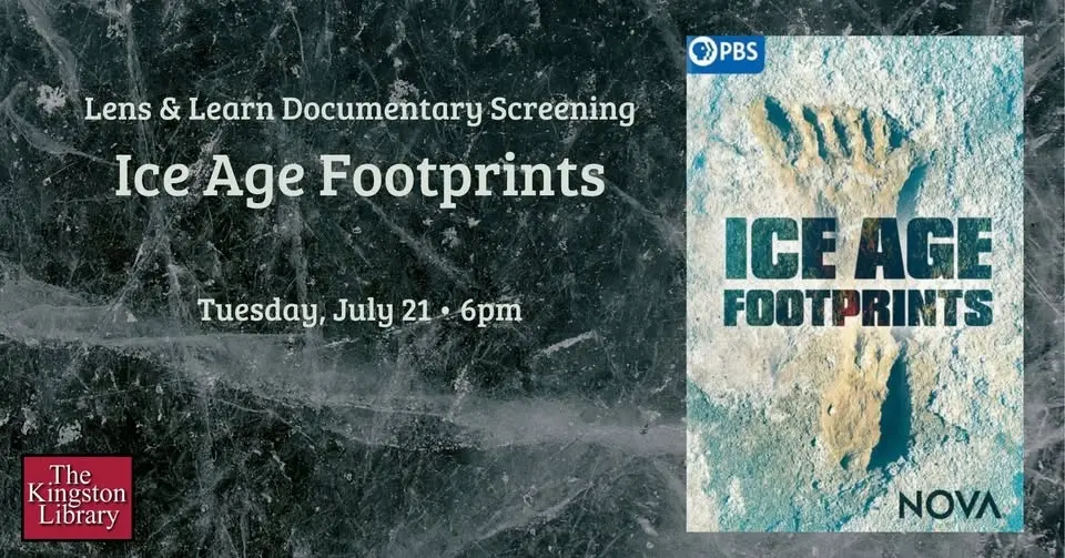 Lens & Learn Documentary Screening: Ice Age Footprints