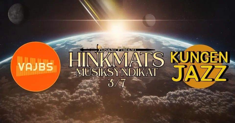 Hinkmats Musiksyndikat #5, Kungen Jazz + VAJBS