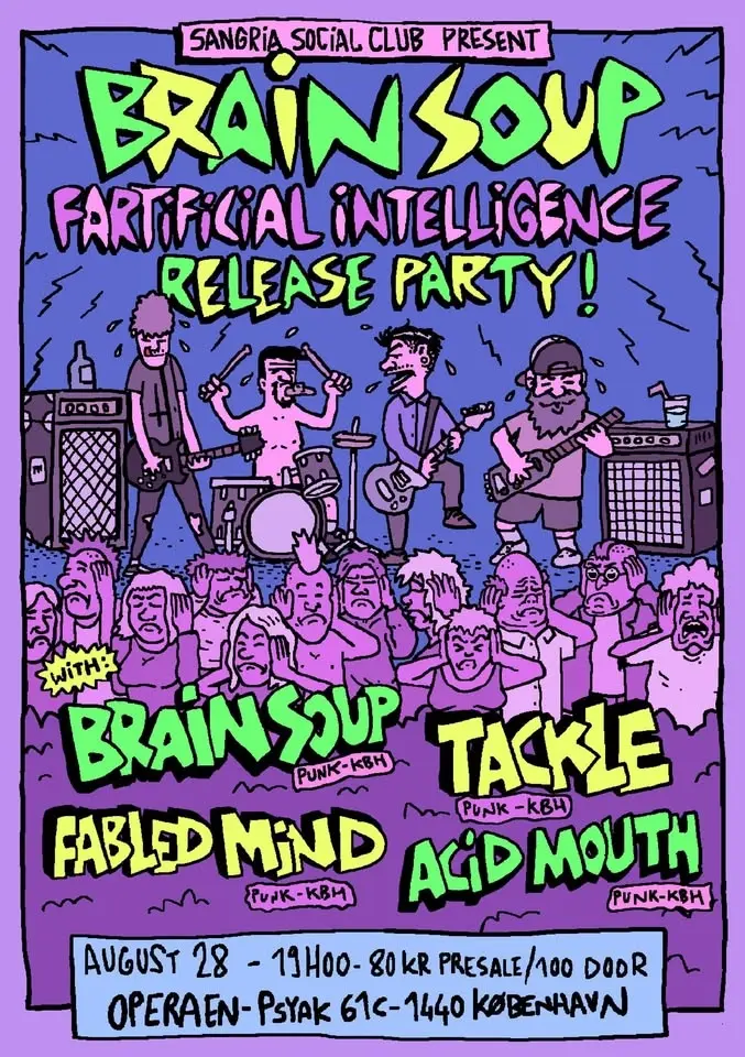 Brain Soup’s Fartificial Intelligence Release Show! + Fabled Mind, Tackle and Acid Mouth