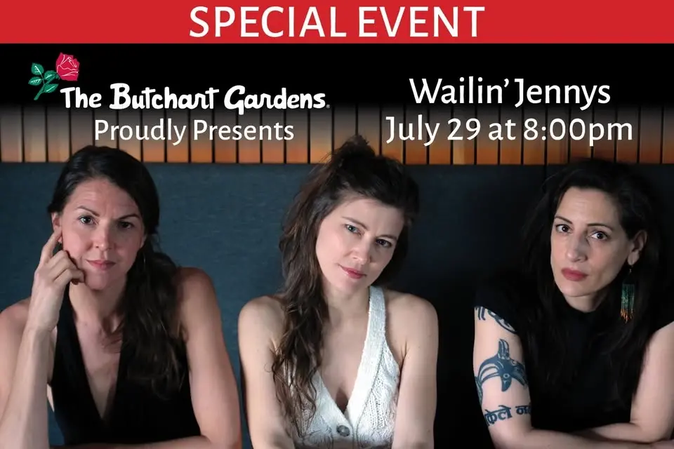 Special Event: The Wailin’ Jennys at The Butchart Gardens