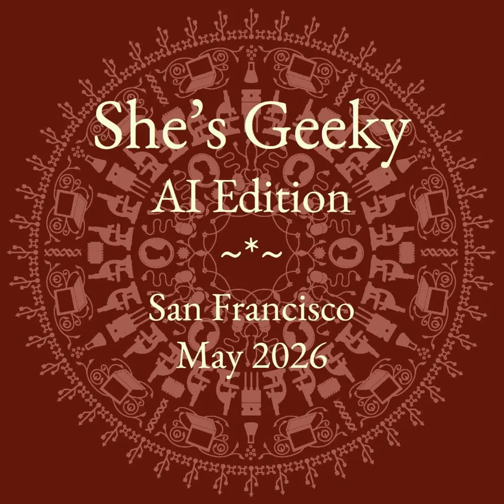 She's Geeky, AI Edition: First Convening at SF Human + Tech Week