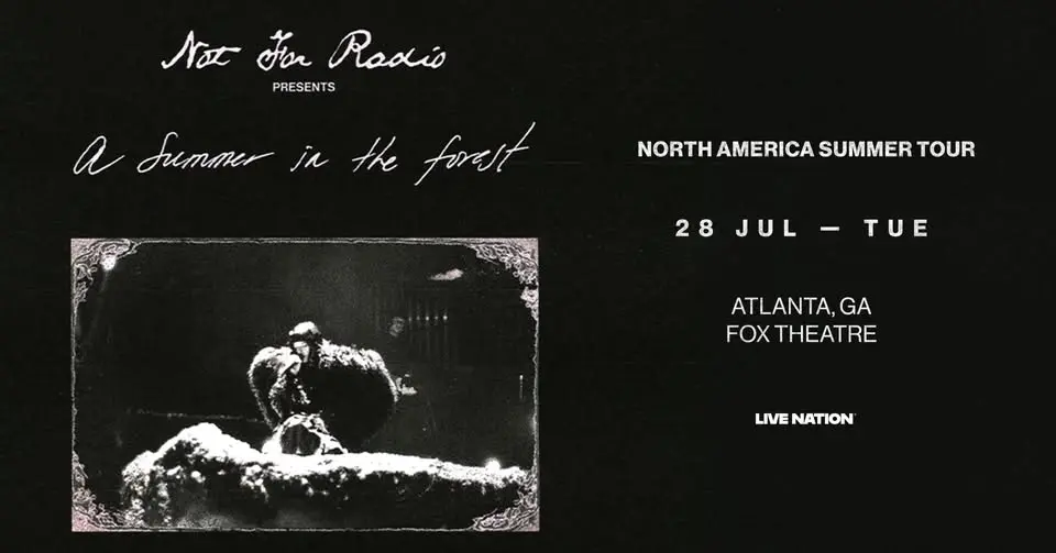 Not For Radio - In The Forest: North America Tour
