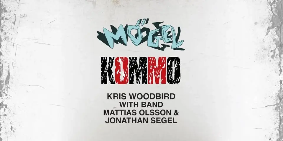Mögel, Kommo & Kris Woodbird med band på Norrport
