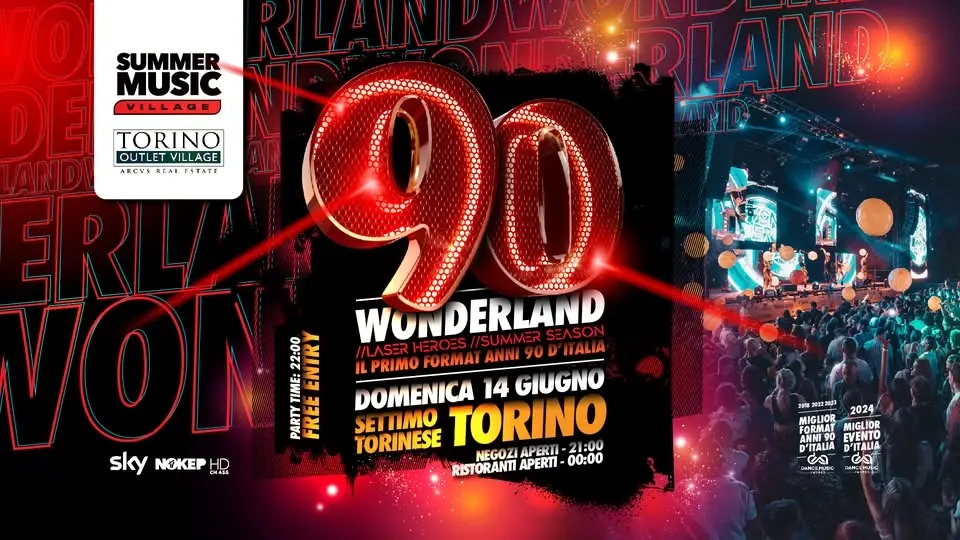 𝟗𝟎 𝐖𝐎𝐍𝐃𝐄𝐑𝐋𝐀𝐍𝐃 Il grande evento al Torino Outlet Village - Ingresso 𝐆𝐫𝐚𝐭𝐮𝐢𝐭𝐨