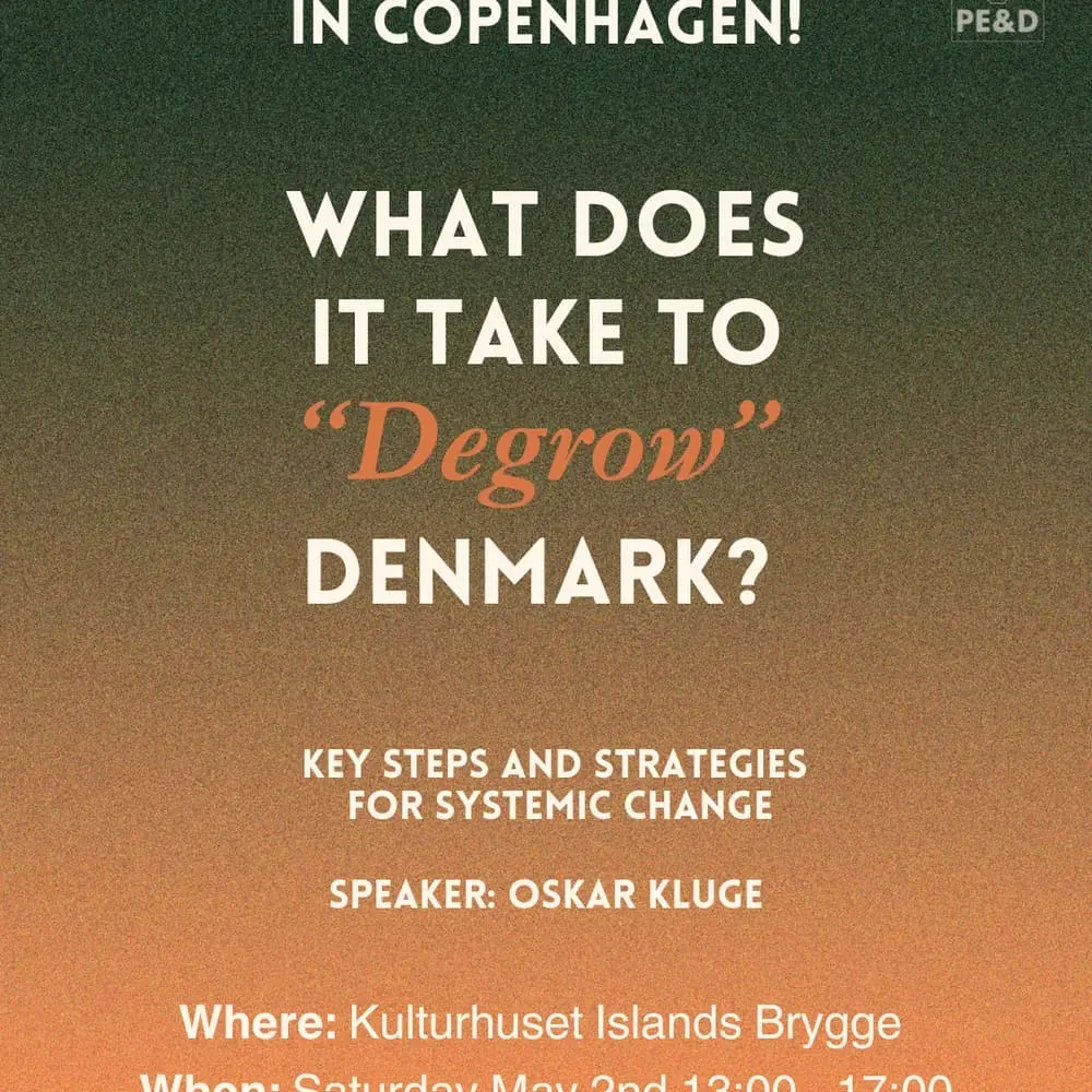 From critique to change: What does it take to "Degrow" Denmark? (Workshop)