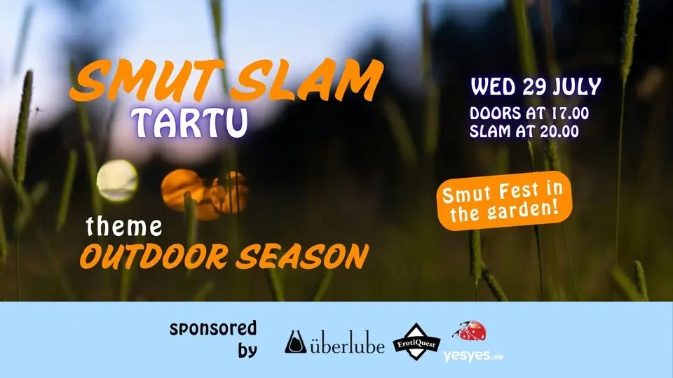 SmutSlam Tartu: "OUTDOOR SEASON" (July 29)