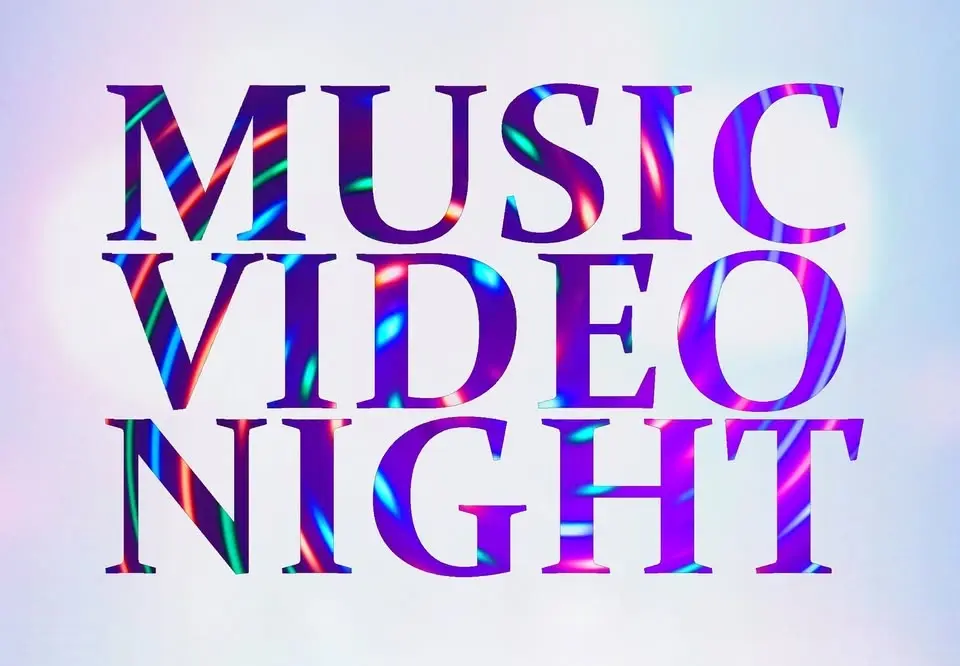 MUSIC VIDEO NIGHT