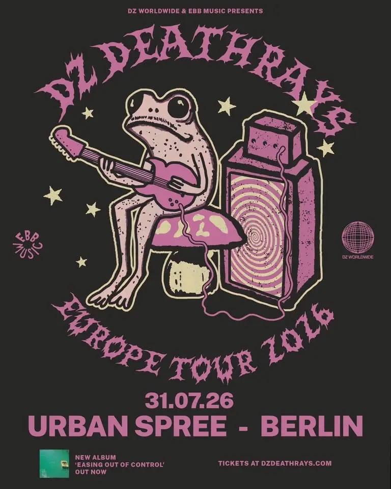 DZ DEATHRAYS | Urban Spree - Berlin