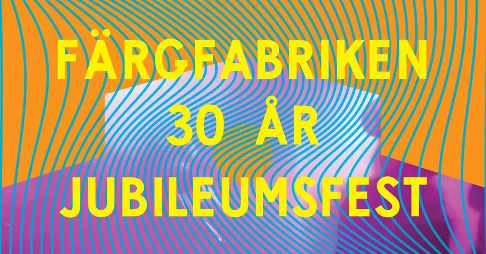 FÄRGFABRIKEN FIRAR 30 ÅR!