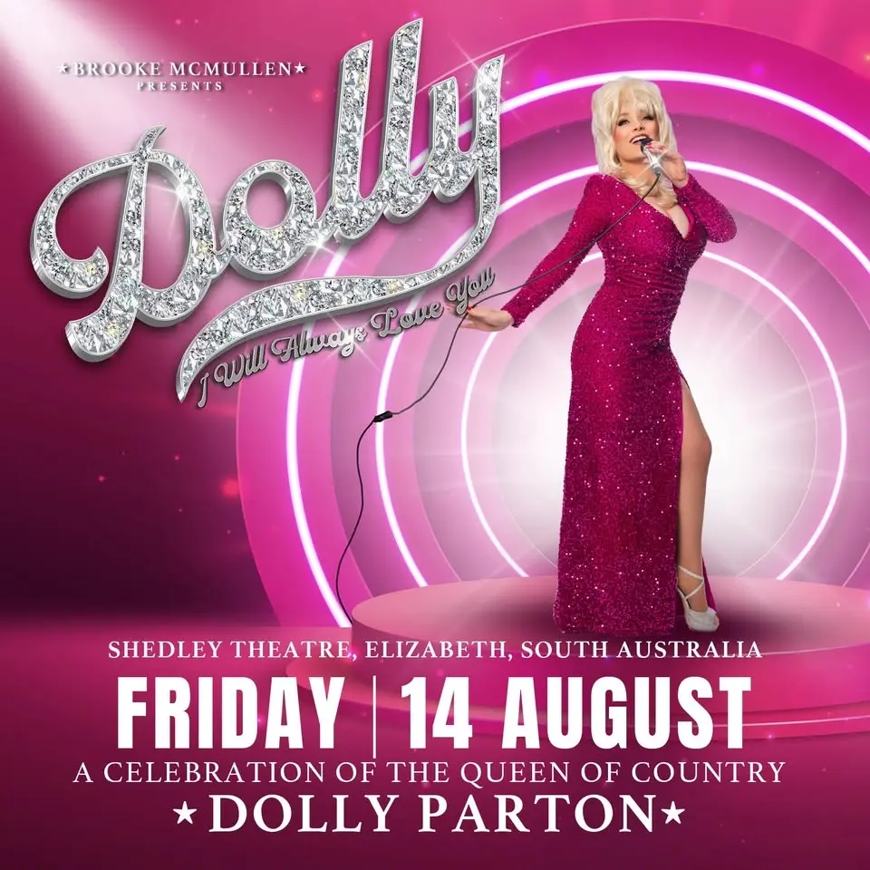 DOLLY: I Will Always Love You - Shedley Theatre, South Australia 