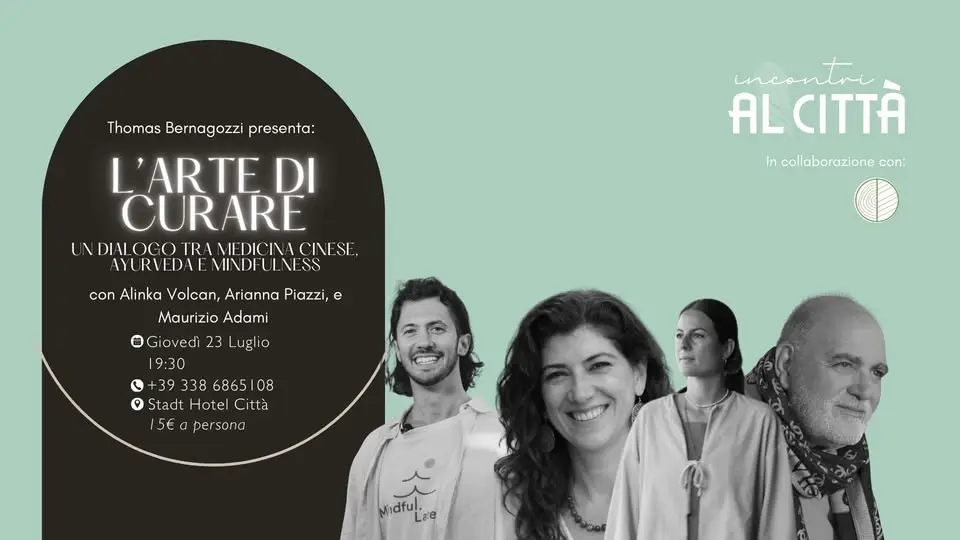 INCONTRI AL CITTÀ | L'arte di curare: un dialogo tra medicina cinese, ayurveda e mindfulness