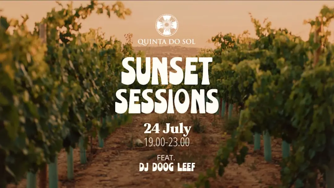 Quinta Do Sol- Sunset Sessions