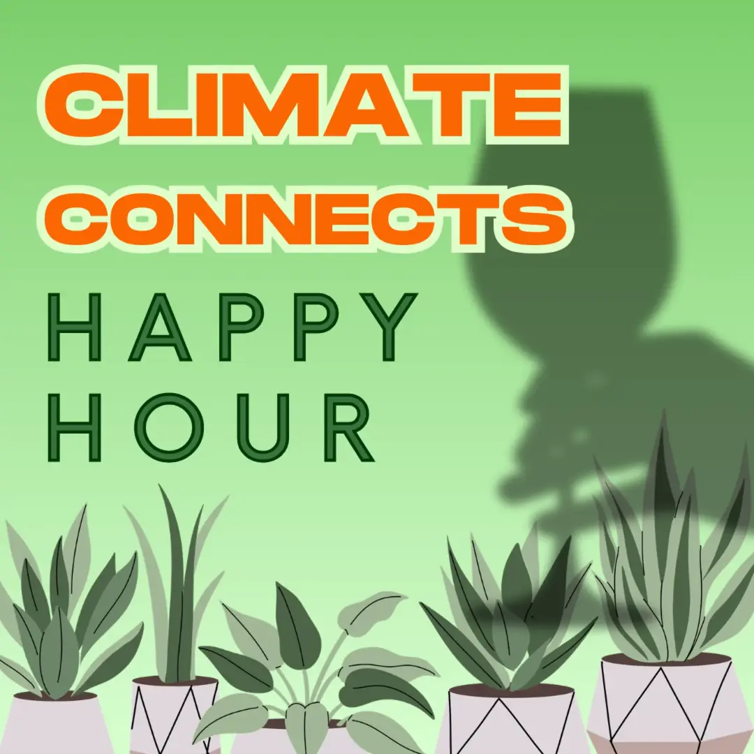 Climate Connects (monthly casual hang)