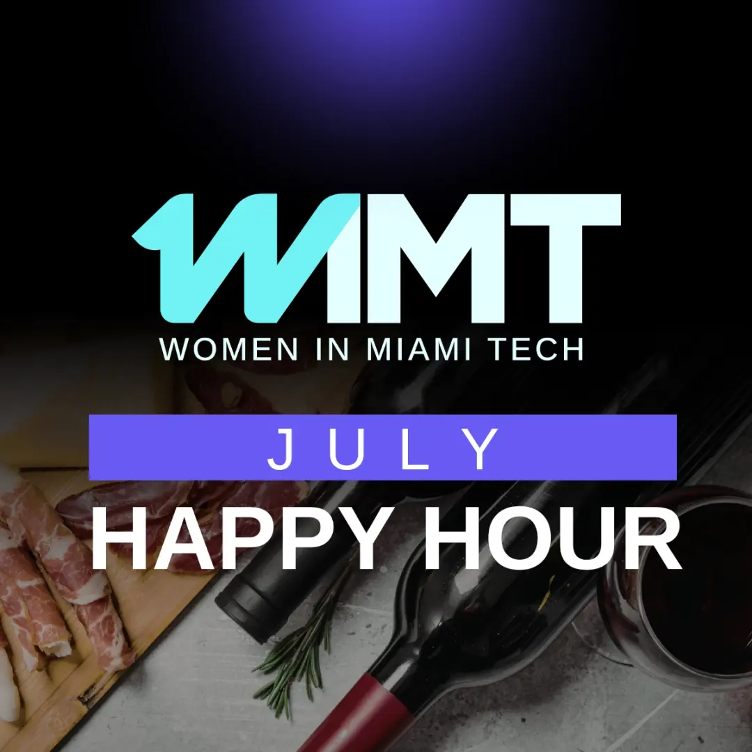 Women in Miami Tech July Happy Hour