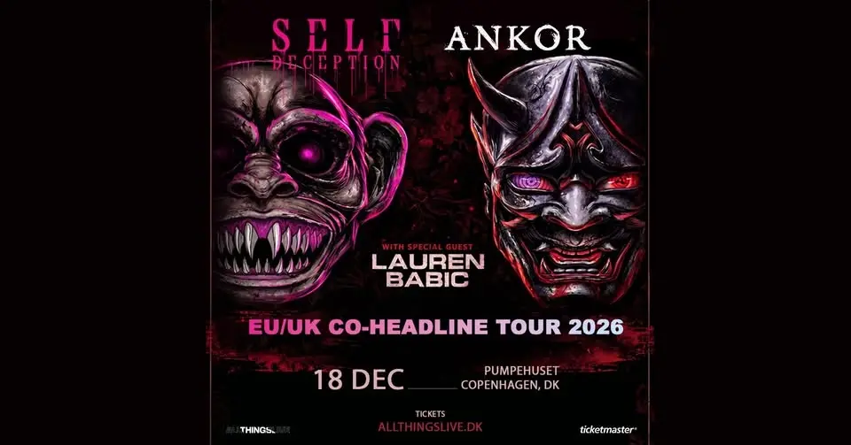 Self Deception & Ankor + Special Guest: Lauren Babic - Pumpehuset - 18. december
