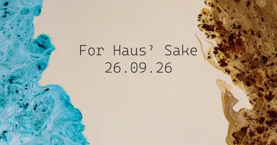For Haus' Sake - season start