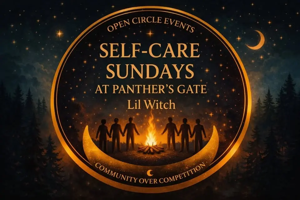 Self-Care Sundays at Panthers Gate Lil Witch- Presented by Open Circle Events