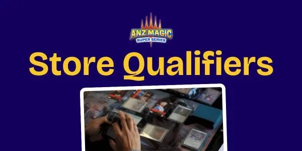 ANZ MTG Super Series Cycle 13 Qualifier [Modern] - BEING HELD AT TOWN HALL