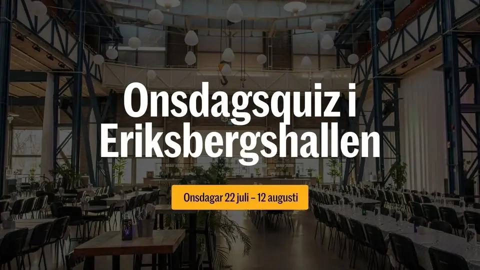 Onsdagsquiz i Eriksbergshallen!