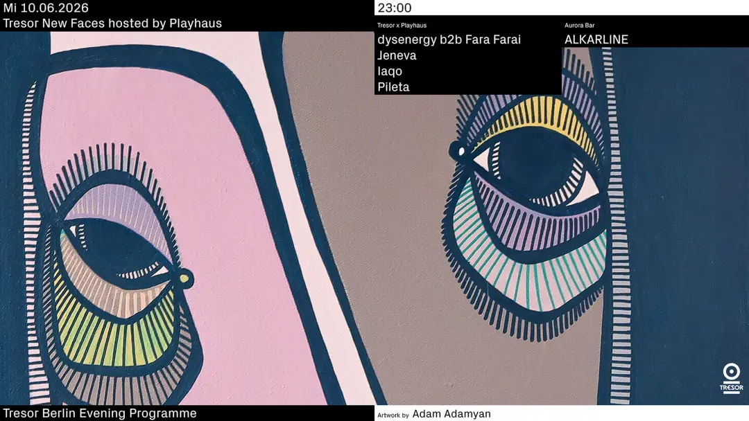 Tresor New Faces hosted by Playhaus