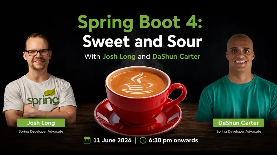 Spring Boot 4: Sweet and Sour With Josh Long & DaShaun Carter