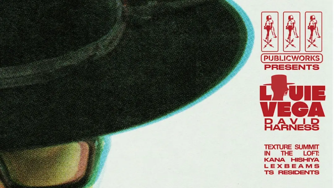 Public Works & Texture Summit W/ Louie Vega & Kana Hishiya