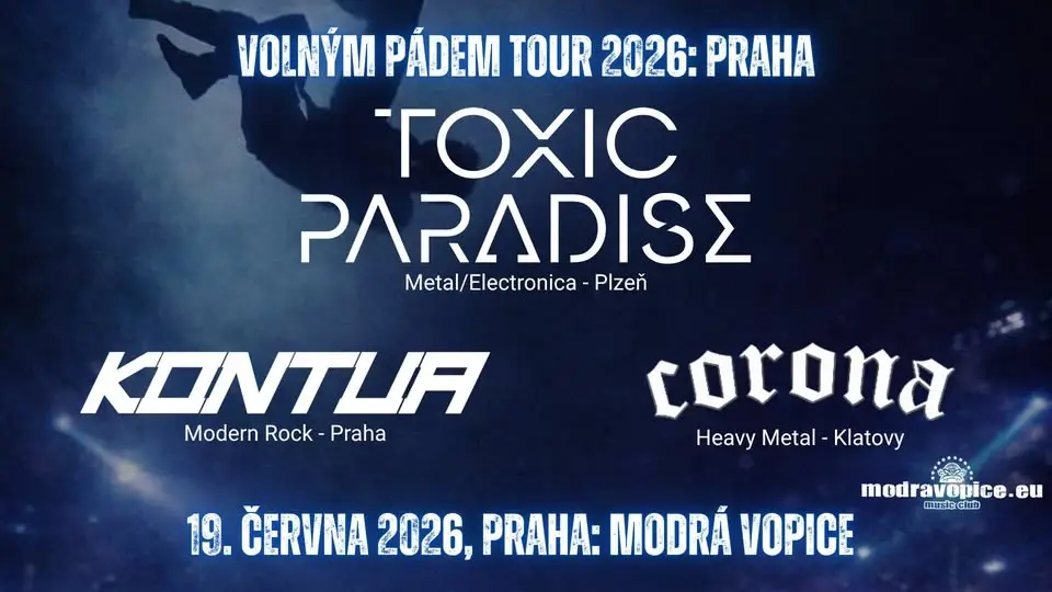 Volným Pádem Tour 2026: Praha Modrá Vopice - TOXIC PARADISE, KONTUA, CORONA