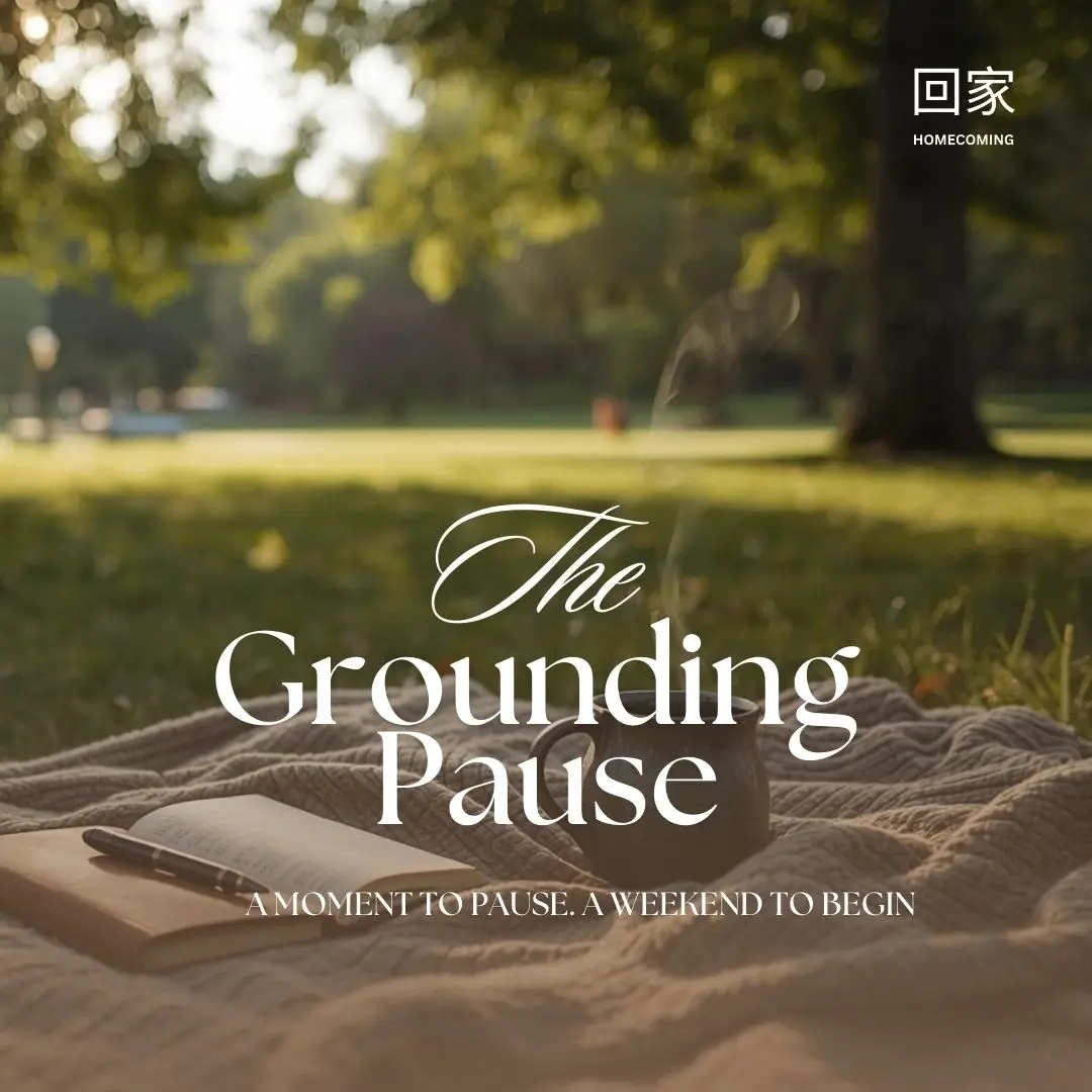 The Grounding Pause: Start the Weekend Slowly