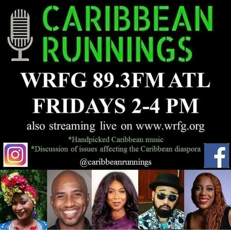 Caribbean Runnings Radio Show - Fridays 2-4PM EST on 89.3FM ATL or WRFG.org