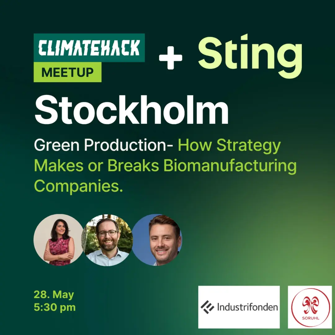 ClimateHack Stockholm: Green Production - How Strategy Makes or Breaks Biomanufacturing Companies.