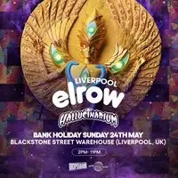 SOLD OUT Elrow Liverpool - Bank Holiday Sunday 24th May