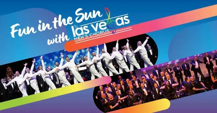 un in the Sun: A Special Preview Concert of Las Vegas Men's Chorus