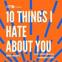 Cults & Classics Presents 10 THINGS I HATE ABOUT YOU