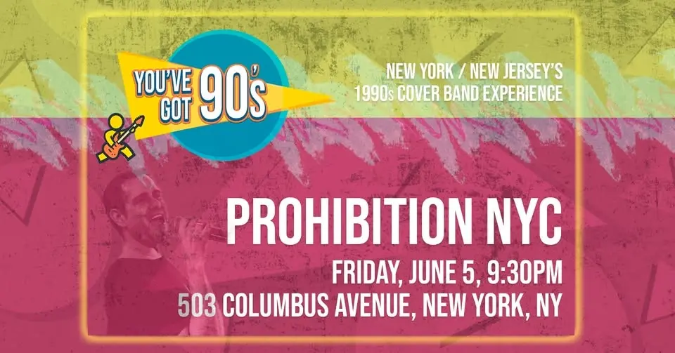 You've Got 90's at Prohibition NYC