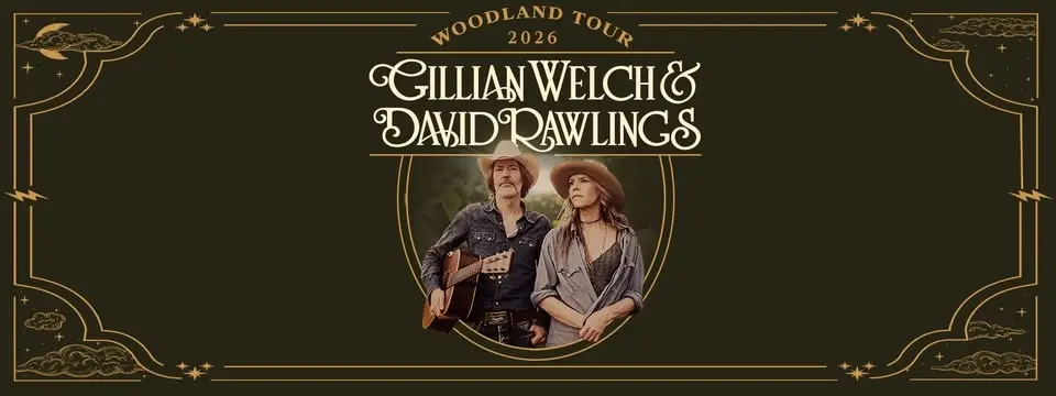 An Evening with Gillian Welch & David Rawlings