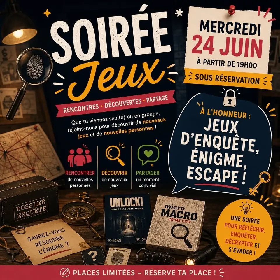 🔎🧩 SOIRÉE JEUX – ENQUÊTE, ÉNIGMES & ESCAPE 🧩🔎