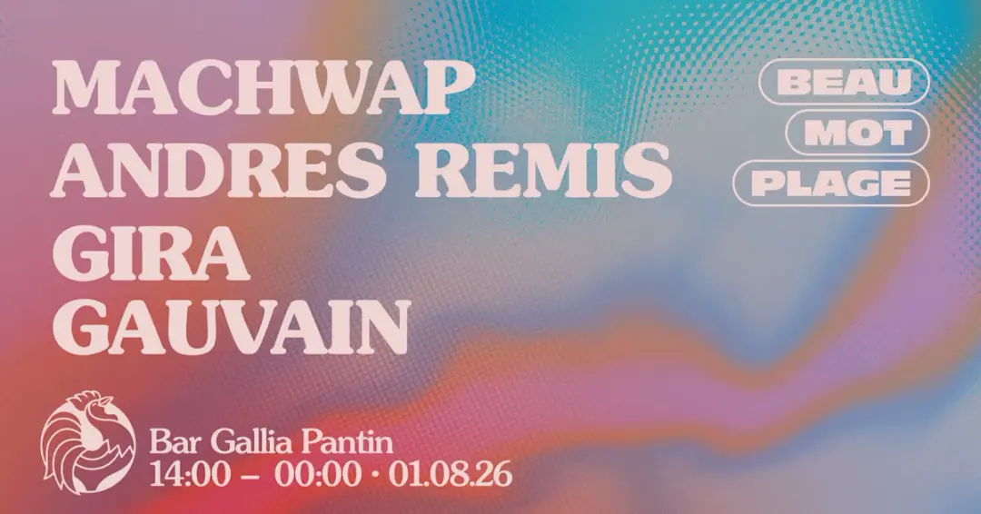 Beau Mot Plage X Bar Gallia : Andres, Machwap, Gauvain, Gira