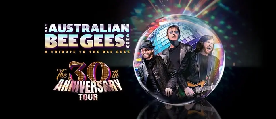 The Australian Bee Gees Show (Springwood) - 30th Anniversary Tour