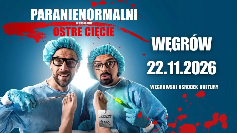 WĘGRÓW / Kabaret Paranienormalni - nowy program "Ostre Cięcie"