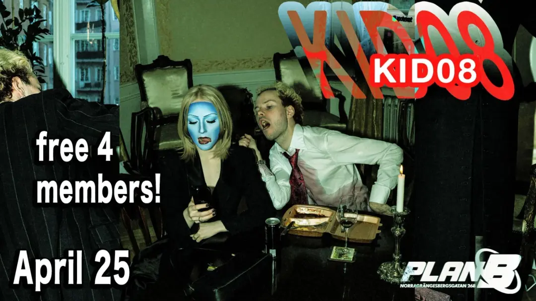 Kid08 [Free for members!] // Live at Plan B — Malmö